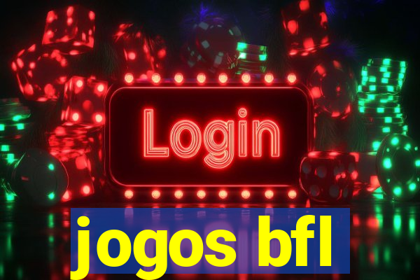 jogos bfl